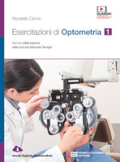 Esercitazioni di optometria. Per le Scuole superiori. Con e-book. Con espansione online. Vol. 1