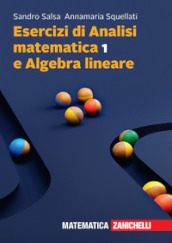 Esercizi di Analisi matematica 1 e algebra lineare. Con e-book