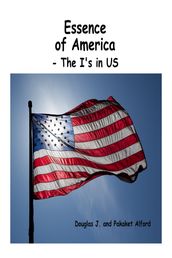 Essence of America: The I s in US