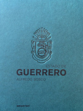Estado de Guerrero. Ediz. italiana e inglese
