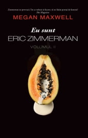 Eu sunt Eric Zimmerman vol. 2