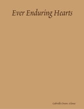 Ever Enduring Hearts