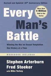 Every Man s Battle, Revised and Updated 20th Anniversary Edition