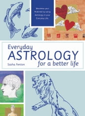 Everyday Astrology for a Better Life