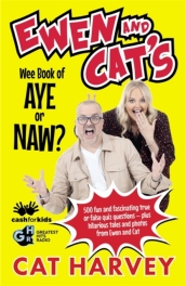 Ewen and Cat s Wee Book of Aye or Naw?