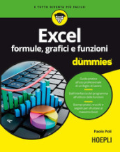 Excel. Formule, grafici e funzioni for dummies