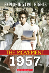 Exploring Civil Rights: The Movement: 1957