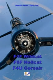 F4F Wildcat - F6F Hellcat - F4U Corsair