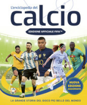 FIFA Official. L enciclopedia del calcio. Nuova ediz.