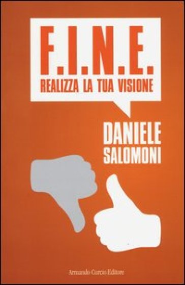 F.I.N.E. Realizza la tua visione - Daniele Salomoni