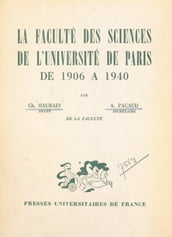 La Faculté des sciences de l Université de Paris de 1906 à 1940