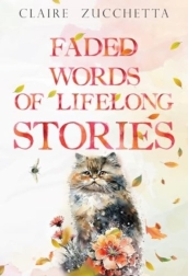 Faded Words of Lifelong Stories