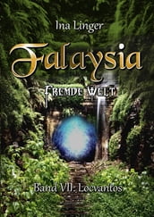Falaysia - Fremde Welt - Band 7