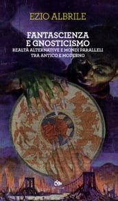 Fantascienza e gnosticismo