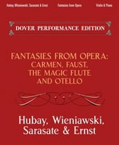 Fantasies from Opera for Violin and Piano