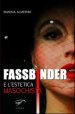 Fassbinder e l estetica masochista