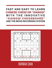 Fast and Easy to Learn Chinese Chess or 