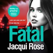 Fatal: A gritty and unputdownable crime thriller novel from the queen of urban crime