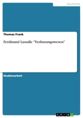 Ferdinand Lassalle  Verfassungswesen 