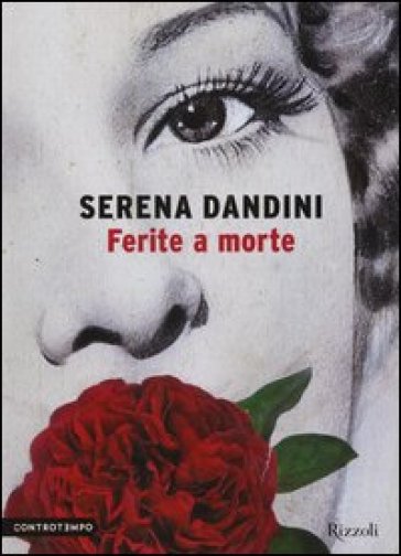 Ferite a morte - Serena Dandini - Maura Misiti