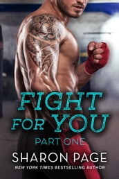 Fight For You Part One