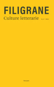 Filigrane. Culture letterarie (2021). 2: Forme e materie del libro