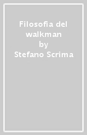 Filosofia del walkman
