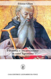 Filosofia e incarnazione in sant Agostino