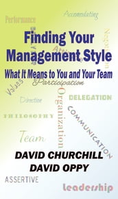 Finding Your Management Style: What It Means to You and Your Team