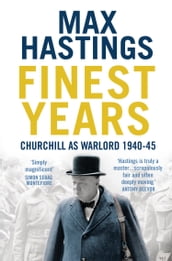 Finest Years: Churchill as Warlord 194045