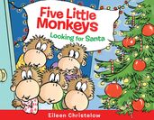 Five Little Monkeys Looking for Santa