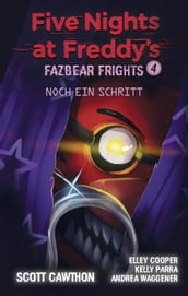Five Nights at Freddy s - Fazbear Frights 4 - Ein Schritt noch