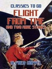 Flight From Time and two more stories