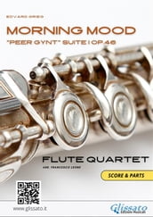 Flute Quartet score & parts: Morning Mood by Grieg
