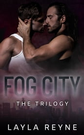 Fog City: The Trilogy Box Set