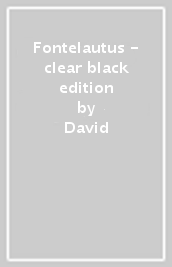Fontelautus - clear & black edition