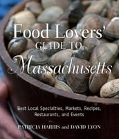 Food Lovers  Guide to Massachusetts