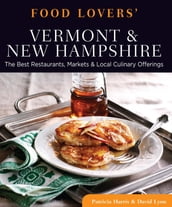 Food Lovers  Guide to® Vermont & New Hampshire