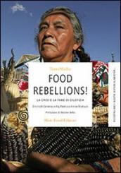 Food rebellions! La crisi e la fame di giustizia