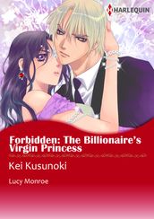 Forbidden: The Billionaire s Virgin Princess (Harlequin Comics)