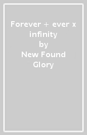 Forever + ever x infinity