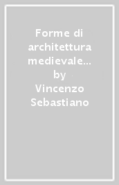 Forme di architettura medievale in Campania. Il Monastero di S. Cataldo a Scala