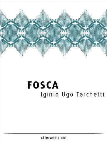 Fosca - Francesco Margstahler - Iginio Ugo Tarchetti