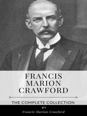 Francis Marion Crawford The Complete Collection