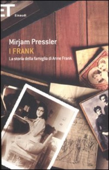 I Frank. La storia della famiglia di Anne Frank - Mirjam Pressler - Genti Elias