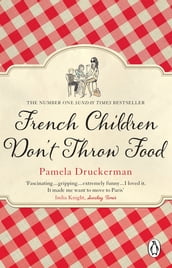 French Children Don t Throw Food