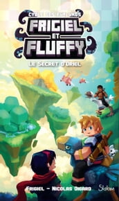 Frigiel et Fluffy, Le Cycle des Farlands (T3) : Le Secret d Oriel - Lecture roman jeunesse aventures Minecraft - Dès 8 ans