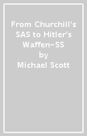From Churchill s SAS to Hitler s Waffen-SS
