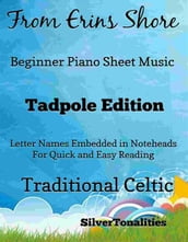 From Erins Shore Beginner Piano Sheet Music Tadpole Edition