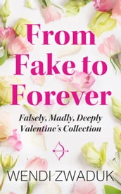 From Fake to Forever: A Falsely, Madly, Deeply Story